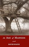 An Age of Madness