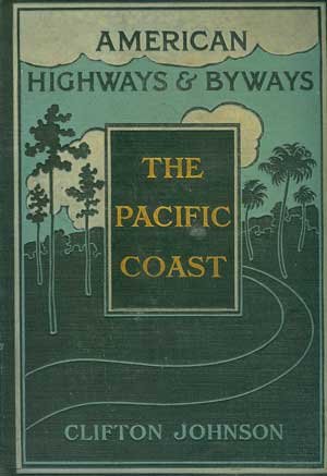American Highways & Byways, The Pacific Coast B00085B4J8 Book Cover