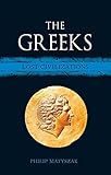 The Greeks: Lost Civilizations
