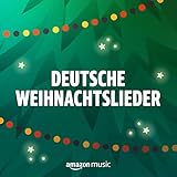  Deutsche Weihnachtslieder