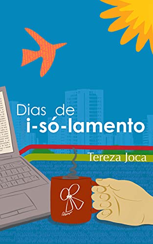 Dias de i-só-lamento (Portuguese Edition)