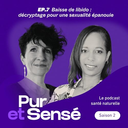 Baisse de libido : d&eacute;cryptage pour une sexualit&eacute; &eacute;panouie