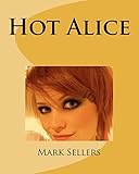 Hot Alice: Trying to Save a Beautiful Young Woman