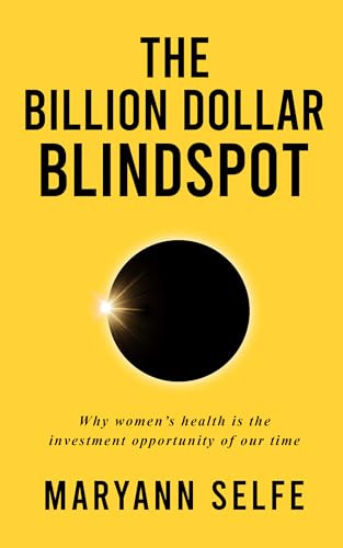 The Billion Dollar Blindspot: Why Women’s Health Is the Investment Opportunity of Our Time
