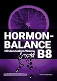 HORMON-BALANCE mit dem Insider-Vitamin B8 Inositol - Christian Meyer-Esch 