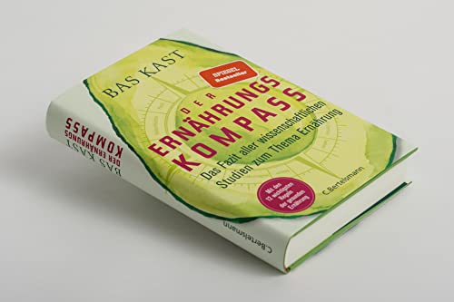 Ernährungskompass: Fazit aller wissenschaftlichen Studien zum Thema Ernährung – Mit den 12 wichtigsten Regeln der gesunden Ernährung - 6