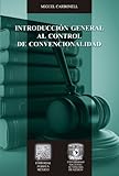  Introducción general al control de convencionalidad (Biblioteca Jurídica Porrúa)
