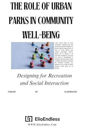 The Role Of Urban Parks In Well-Being