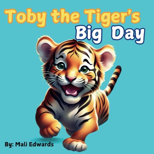 Toby the Tiger's Big Day