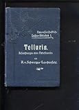  Naturwissenschaftliche Bibliothek. 1. Bändchen: Telluria. Aufzeichnungen eines Naturfreundes
