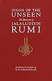 Signs of the Unseen: The Discourses of Jalaluddin Rumi
