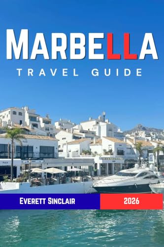 Marbella Travel Guide 2026: Explore the Costa del Sol with Smart Itineraries, Local Tips, Beaches, Old Town Walks & Practical Travel Advice