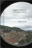 Legacy of Rescue: A Daughter's Tribute 0977873501 Book Cover