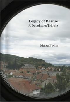 Paperback Legacy of Rescue : A Daughter's Tribute Book
