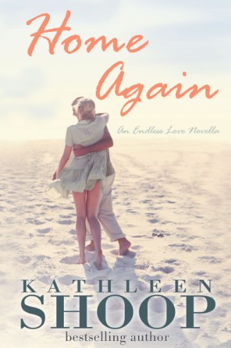 Home Again (The Endless Love Series Book 1)