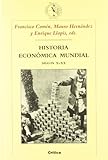  Historia económica mundial, siglos X-XX (Crítica/Historia del Mundo Moderno)