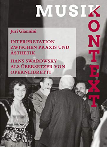 Hans Swarowsky décrypté : comprendre la traduction des livrets d'opéra