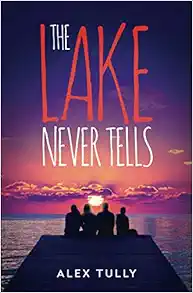 The Lake Never Tells book cover