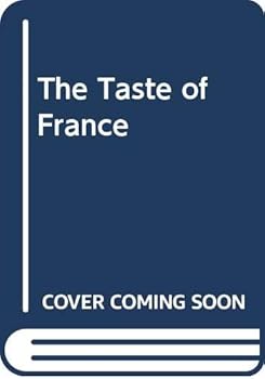 Paperback The Taste of France: A Dictionary of French Food and Wine Book