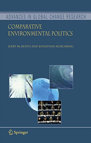 Comparative Environmental Politics (Advances in Global Change Research, 25)