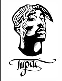 Tupac Shakur College Ruled For School, College, Office: Work Wide Lined Pages : 100 pages 8.5 x 11 in College Ruled Composition Notebook for Fans | Classic Black and White Rap Legend Cover