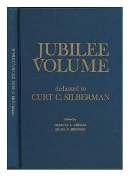 Hardcover Jubilee Volume (dedicated to Curt C. Silberman) [Unknown] Book
