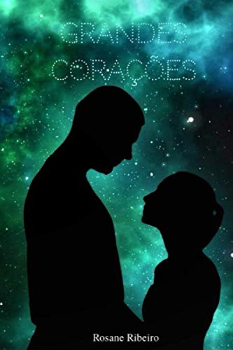 Grandes Corações - Ribeiro, Rosane