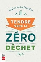 TENDRE VERS LE ZERO DECHET 2897058250 Book Cover