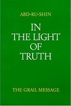 In the Light of Truth: The Grail Message I