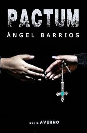 PACTUM: Que el diablo os perdone. (Serie AVERNO. Terror, suspense, thriller psicológico, misterio. nº 2)