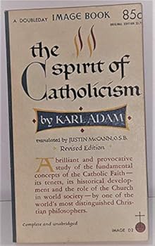 Mass Market Paperback The Spirit of Catholicism Book
