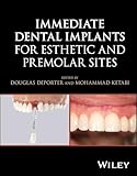 Immediate Dental Implants for Esthetic and Premolar Sites