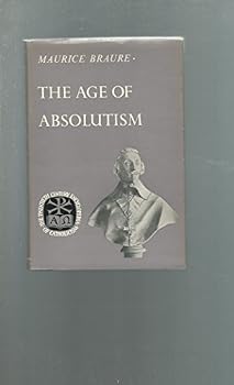 Hardcover The Age of absolutism (Twentieth century encyclopedia of Catholicism) Book