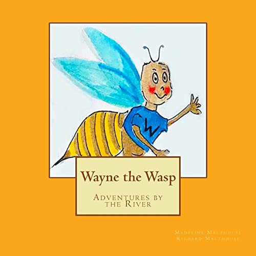 Wayne the Wasp: Adventures by the River