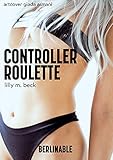  Controller Roulette: Wem vertraust du dein Sextoy an?