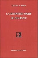 La Derniere Mort de Socrate 225144212X Book Cover