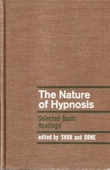 Hardcover The Nature of Hypnosis Selected Basic Readings Book