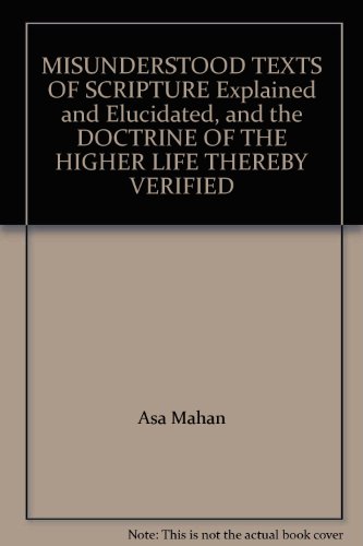 MISUNDERSTOOD TEXTS OF SCRIPTURE Explained and ... B003WKZJII Book Cover