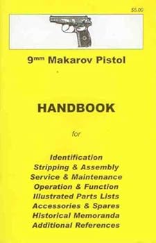 Paperback Makarov Pistol Assembly, Disassembly Manual 9mm Book