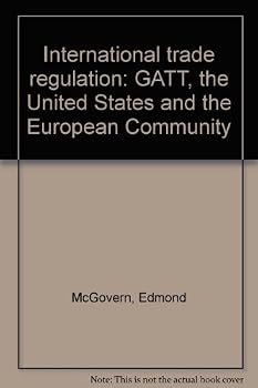 International trade regulation: GATT, the United States, and the European Community