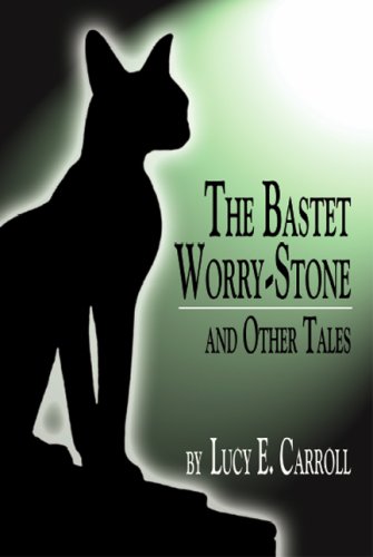 The Bastet Worry-stone And Other Tales 0805999779 Book Cover