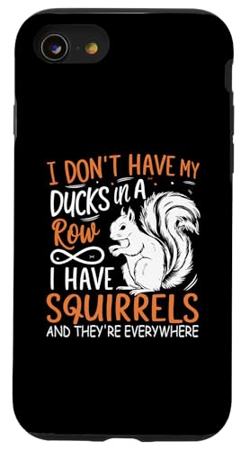 Carcasa para iPhone SE (2020) / 7 / 8 No tengo mis patos en fila Tengo ardillas y son
