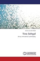 Tino Sehgal - Art as Immaterial Commodity 3659682306 Book Cover