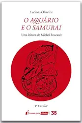 Aquário e o Samurai, O - 2ª Ed. - 2024