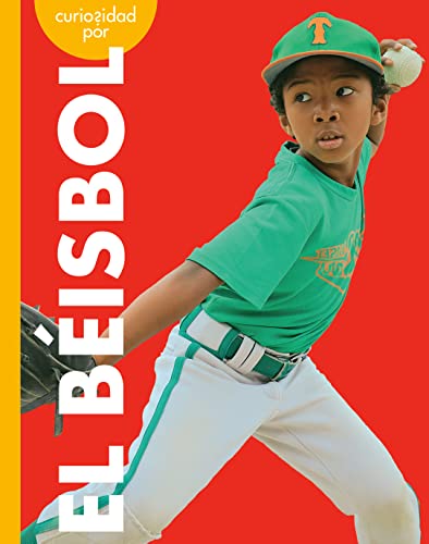 Curiosidad por el béisbol (Curiosidad por los deportes) (Spanish Edition)