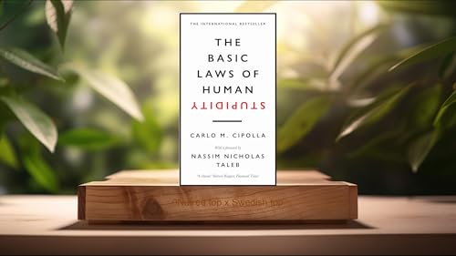 [Recension] The Basic Laws of Human Stupidity: The International Bestseller (Carlo M. Cipolla) Sammanfattad