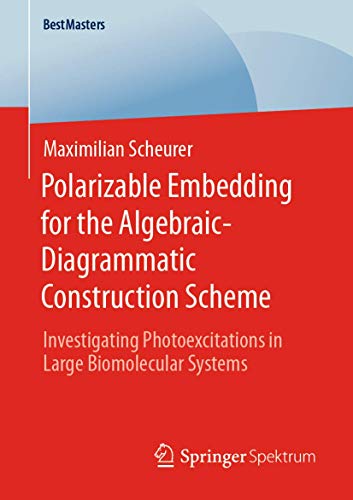Polarizable Embedding for the Algebraic-Diagrammatic Construction Scheme: Investigating Photoexcitations in Large Biomolecular Systems (BestMasters)