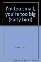 I'm Too Small, You're Too Big 0827344856 Book Cover