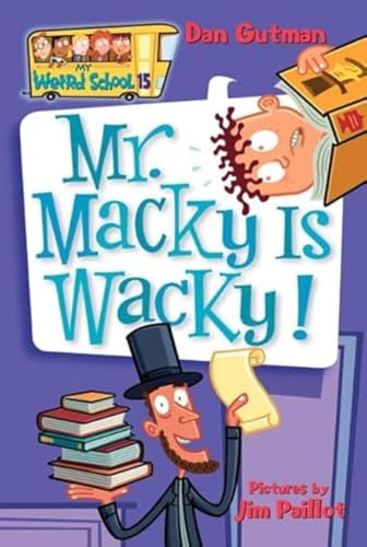 Mr. Macky Is Wacky!