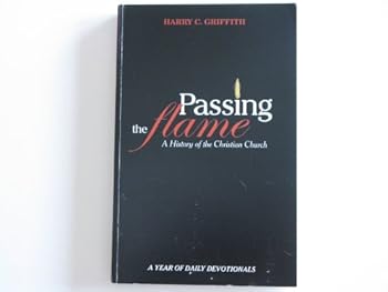 Paperback Passing the Flame, a History of the Christian Church Book